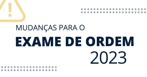 Atenção: OAB confirma novas disciplinas para a 1ª Fase 2023.